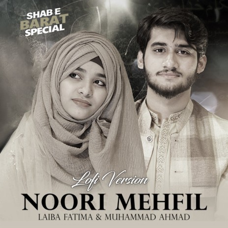 Noori Mehfil Lofi ft. Muhammad Ahmad