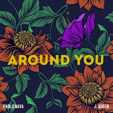 Around You ft. J. Queen | Boomplay Music