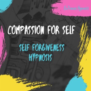 Compassion and Self Forgiveness Hypnosis Meditation