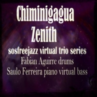 Chiminigagua Zenith Sosfreejazz