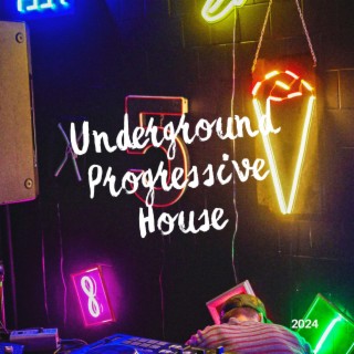 Underground Progressive House 2024
