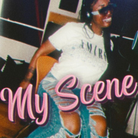 My Scene | Boomplay Music