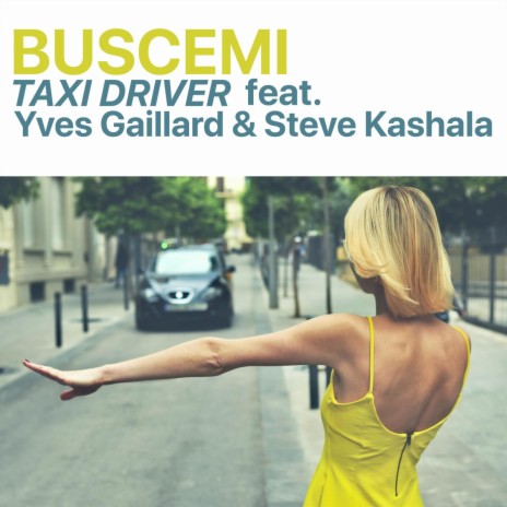 Taxi Driver ft. Yves Gaillard & Steve Kashala | Boomplay Music