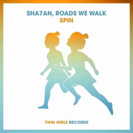 Spin ft. Roads We Walk | Boomplay Music
