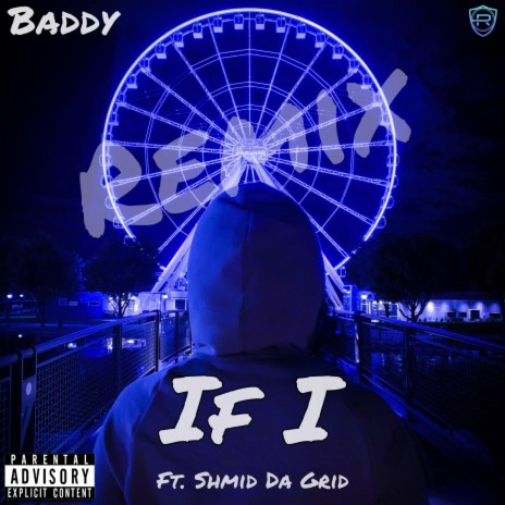 If I (Remix) ft. Shmid Da Grid