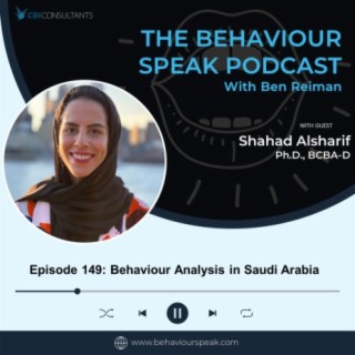 Episode 149: Behaviour Analysis in Saudi Arabia with Dr. Shahad Alsharif