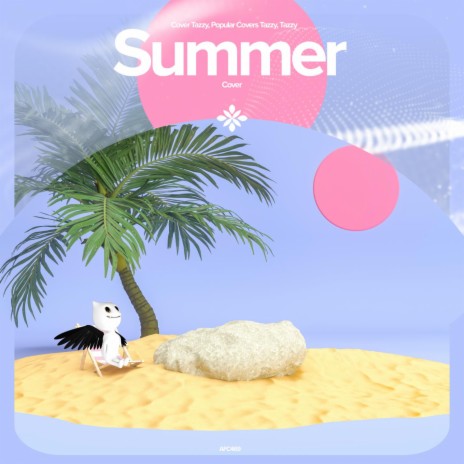 Summer - Remake Cover ft. capella & Tazzy | Boomplay Music