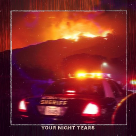 YOUR NIGHT TEARS | Boomplay Music