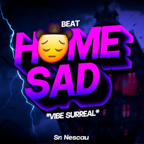 BEAT HOME SAD - VIBE SURREAL