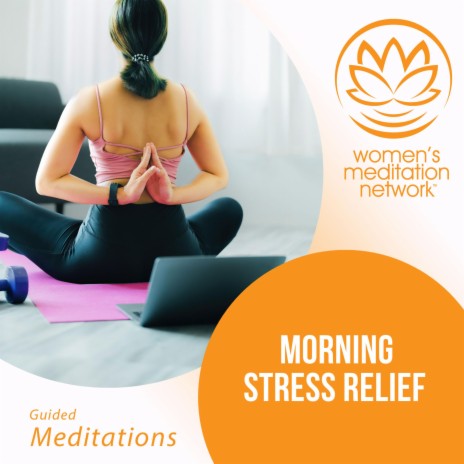 Morning Stress Relief Meditation | Boomplay Music
