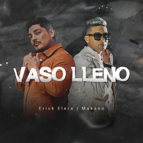 Vaso Lleno ft. Makano & Latin Premier | Boomplay Music