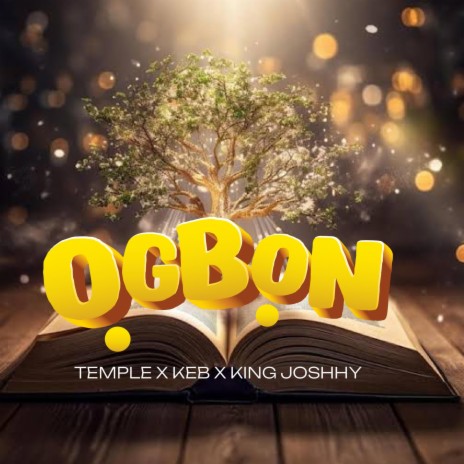 Ogbon ft. Temple & KEB | Boomplay Music