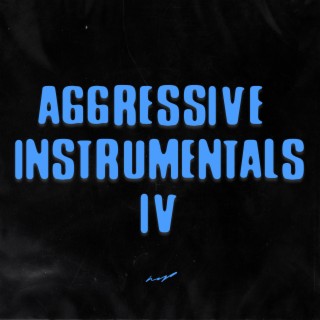 Aggressive Instrumentals, Vol. 4