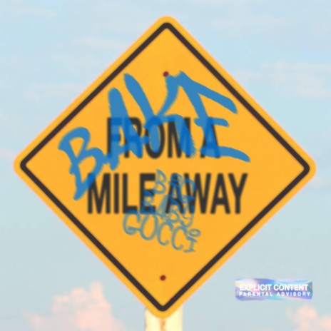 From A Mile Away ft. BIGBABYGUCCI | Boomplay Music