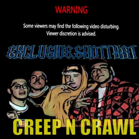 Creep n Crawl ft. Shady Gee, YG Dreamz, Moscow32 & Young Evil | Boomplay Music