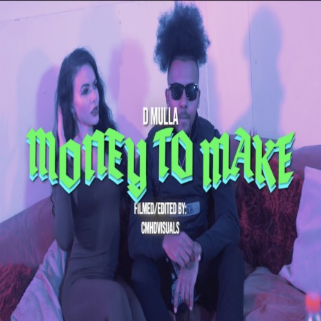 Money to Make | Boomplay Music