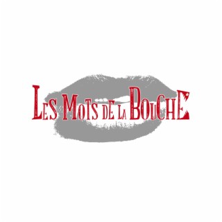 Les mots de la bouche