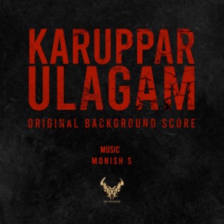 Karuppar Ulagam (Original Background Score)