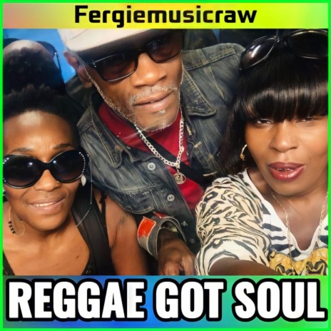 Reggae Got Soul | Boomplay Music