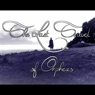 The Last Travel of Orpheus: Part I. The Gates of Hades (Original Soundtrack)
