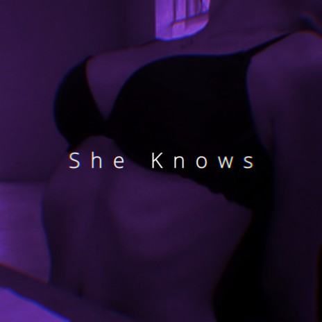 She Knows (Speed) | Boomplay Music
