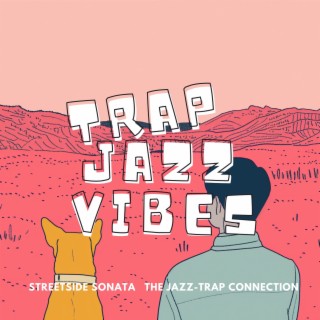 Streetside Sonata: the Jazz-Trap Connection