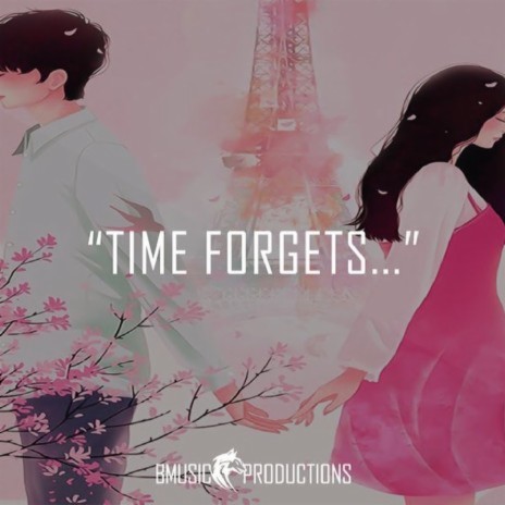 Time Forgets... | Boomplay Music