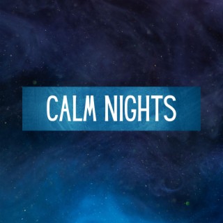 Calm Nights