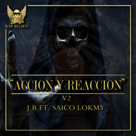 Accion Y Reaccion V2 | Boomplay Music