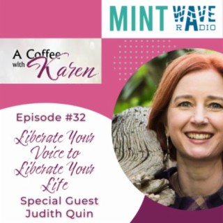 Episode #32 Liberate Your Voice to Liberate Your Life.