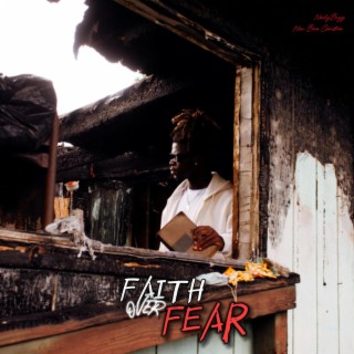 Faith Over Fear lyrics | Boomplay Music