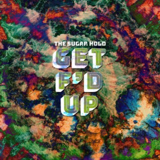 Get F'd Up (Single) lyrics | Boomplay Music