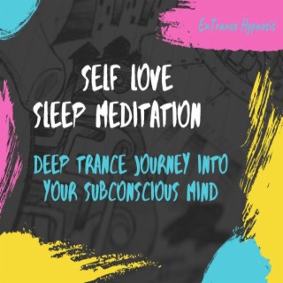 Self love sleep meditation subconscious mind trance