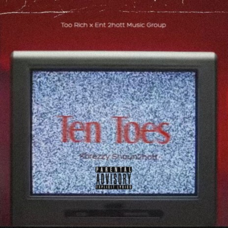 Ten Toes ft. Shaun 2hott