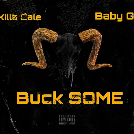 BUCK SOME Baby G (Killa Cale) | Boomplay Music