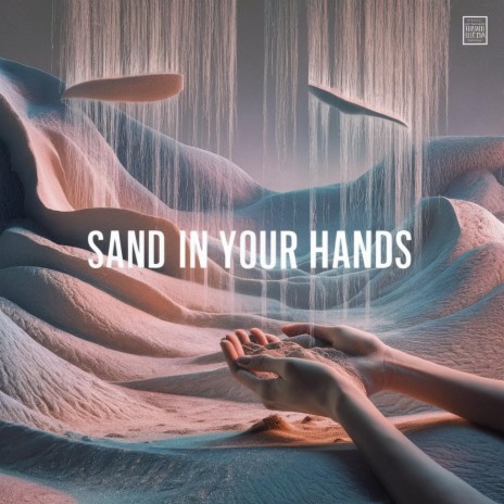 Sand in your Hands