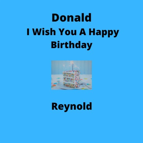 Donald I Wish You A Happy Birthday