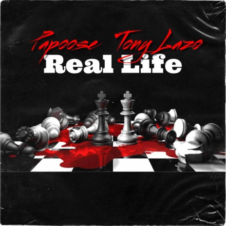 Real Life ft. Papoose | Boomplay Music