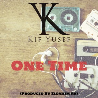 One Time ft. Eloahim Ra lyrics | Boomplay Music