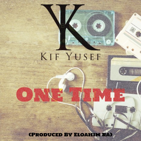 One Time ft. Eloahim Ra | Boomplay Music
