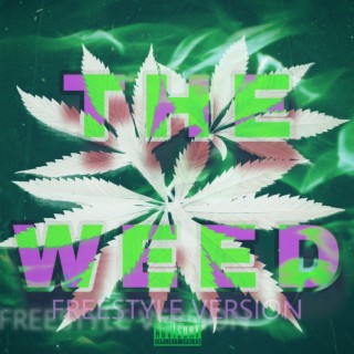 The Weed (Freestyle Version)