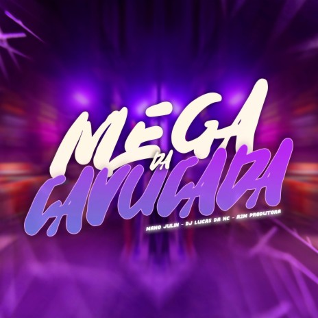 Mega da Cavucada ft. Dj Lucas da NC | Boomplay Music