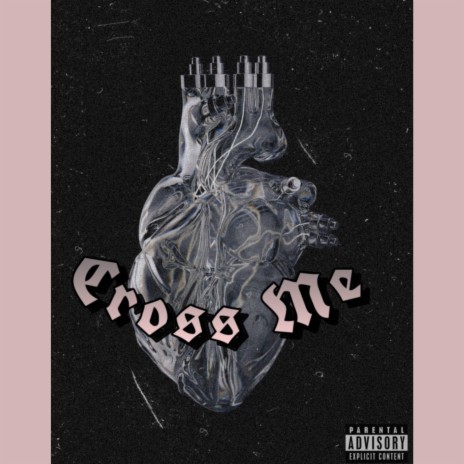 Cross Me | Boomplay Music