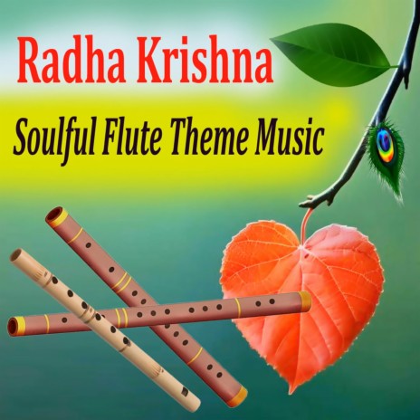 Radha Krishna Soulful Flute Theme Music | Boomplay Music