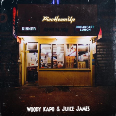 PiccHeemUp ft. Juice James | Boomplay Music