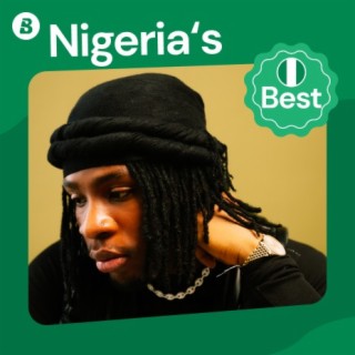 Nigeria's Best | Boomplay Music