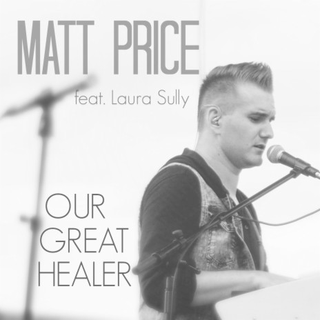 Our Great Healer (feat. Laura Sully) | Boomplay Music