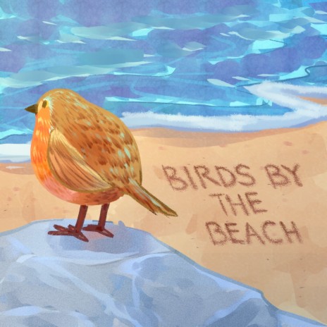 Birds by the Beach | Boomplay Music