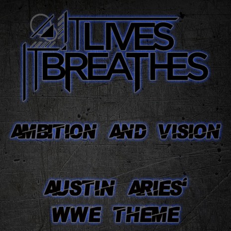 Ambition and Vision (Austin Aries' WWE Theme) | Boomplay Music