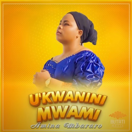 Ukwanini Mwami | Boomplay Music